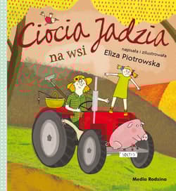 Ciocia Jadzia na wsi - broszura - Eliza Piotrowska
