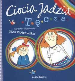 Ciocia Jadzia. Tęcza - Eliza Piotrowska