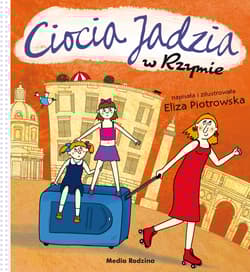 Ciocia Jadzia w Rzymie - Eliza Piotrowska