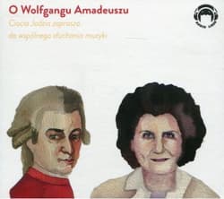 Ciocia Jadzia zaprasza...O Wolfgangu Amadeuszu CD - Jadwiga Mackiewicz