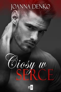 Ciosy w serce - Joanna Denko