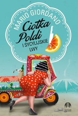 Ciotka Poldi i sycylijskie lwy - Mario Giordano