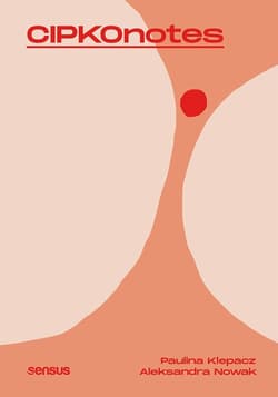 CIPKOnotes - Aleksandra Nowak