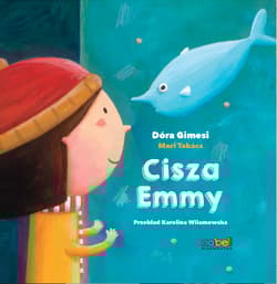 Cisza Emmy - Dóra Gimesi, Mari Takács (ilustratorka)
