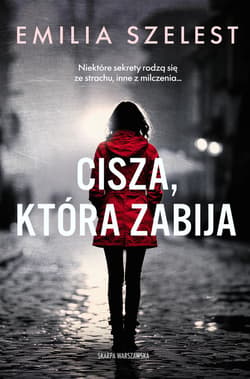 Cisza, która zabija - Emilia Szelest