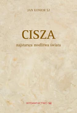 Cisza Najstarsza modlitwa świata