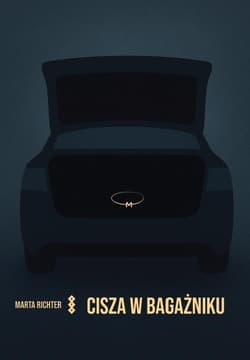 Cisza w bagażniku - Richter Marta