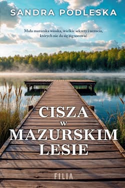 Cisza w mazurskim lesie Wielkie Litery - Sandra Podleska