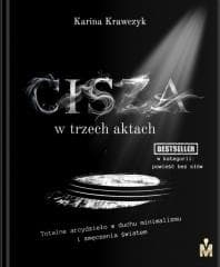 Cisza w trzech aktach - Karina Krawczyk