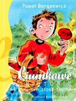 Ciumkowe historie w tym jedna smutna wyd. 2007