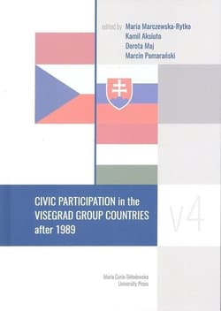Civic Participation in the Visegrad Group Countries after 1989 - Marczewska-Rytko Maria, Aksiuto Kamil