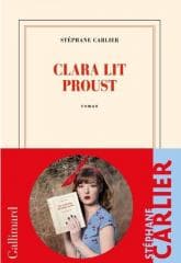 Clara lit Proust - Stephane Carlier