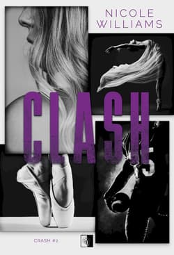 Clash. Crash. Tom 2 - Nicole Williams