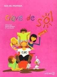 Clave de sol 1 przewodnik metodyczny - Caso Monica,  Rodriguez Beatriz,  Valencia Luz