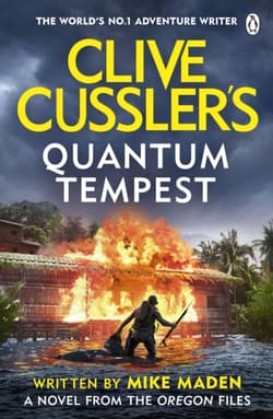 Clive Cussler’s Quantum Tempest - Mike Maden
