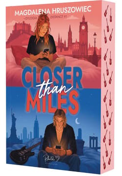 Closer Than Miles. Distance. Tom 1 (ilustrowane brzegi) - Magdalena Hruszowiec