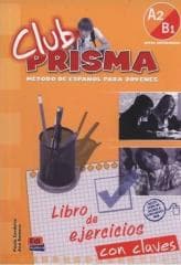 Club Prisma A2/B1 ćwiczenia z kluczem - Praca zbiorowa