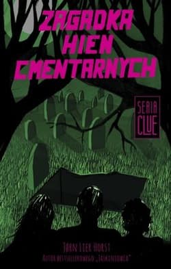 Clue Tom 4 Zagadka hien cmentarnych
