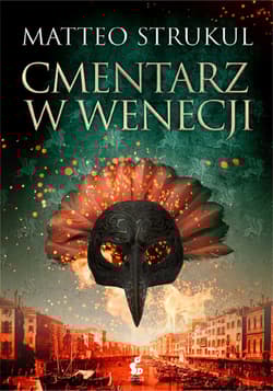 Cmentarz w Wenecji - Matteo Strukul