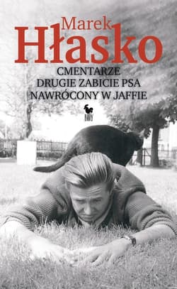 Cmentarze, Drugie zabicie psa, Nawrócony w Jaffie - ebook - Marek Hłasko
