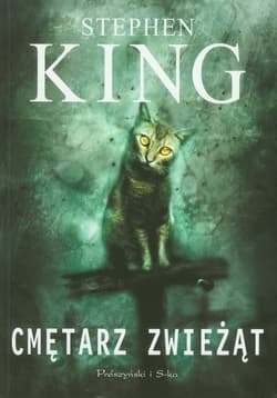 Cmętarz zwieżąt - Stephen  King
