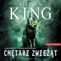 Cmętarz zwieżąt - audiobook - Stephen  King