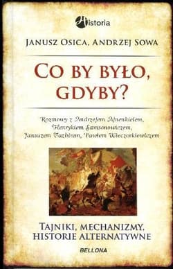 Co by było, gdyby... - Andrzej Sowa, Osica Janusz
