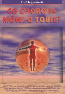 Co choroba mówi o tobie Mowa symboli - Kurt Tepperwein