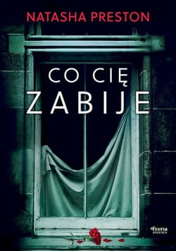 Co cię zabije - Natasha Preston