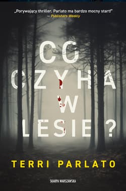 Co czyha w lesie? - Terri Parlato
