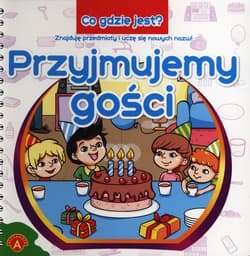 Co gdzie jest Przyjmujemy gości