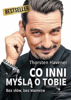 Co inni myślą o Tobie Bez słów, bez kłamstw - Thorsten Havener