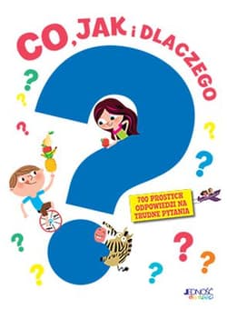 Co jak i dlaczego 700 prostych odpowiedzi na trudne pytania - Bordet-Petillon Sophie, Bresdin Sophie