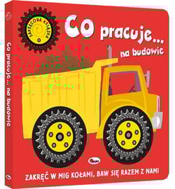 Galeria - zdjęcie nr. 2 - Co jedzie… na budowie. Zakręcona książka