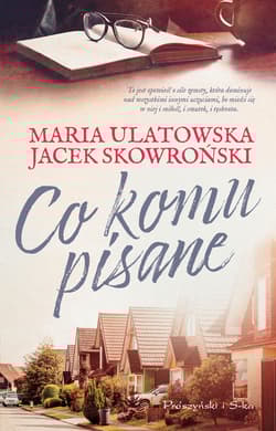 Co komu pisane. Duże Litery - Jacek  Skowroński, Maria Ulatowska