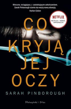 Co kryją jej oczy - Sarah Pinborough