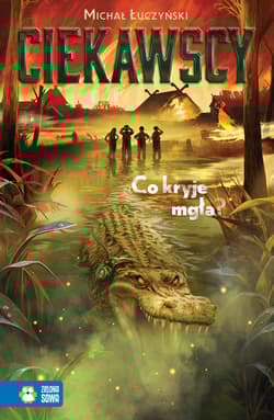 Co kryje mgła? Ciekawscy - Michał Łuczyński