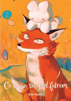 Co kryje się pod futrem. Tom 2 - Umi Ruike