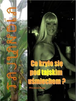 Co kryło się pod tajskim uśmiechem - Wiesława Regel