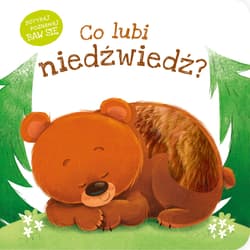 Co lubi niedźwiedź? - Opracowanie Zbiorowe