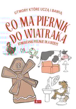 Co ma piernik do wiatraka? - Żywczak Krzysztof