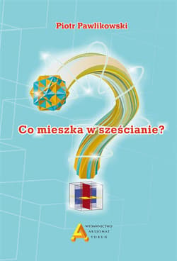 Co mieszka w sześcianie? - Pawlikowski Piotr