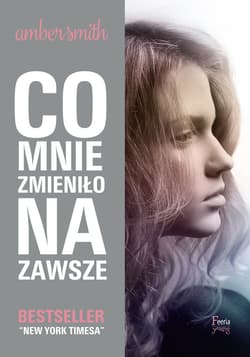 Co mnie zmieniło na zawsze - ebook - Amber Smith