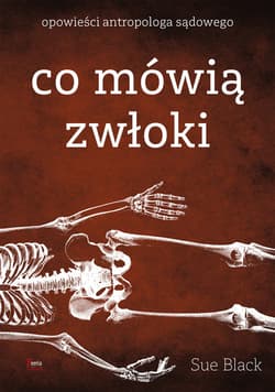 Co mówią zwłoki - ebook - Sue Black