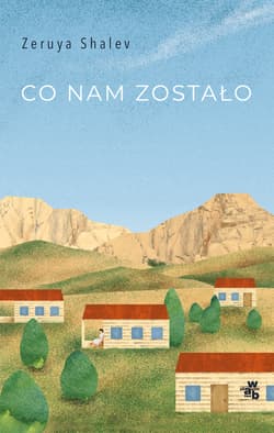 Co nam zostało - Zeruya  Shalev