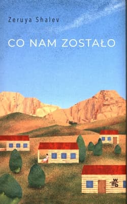 Co nam zostało - Zeruya  Shalev