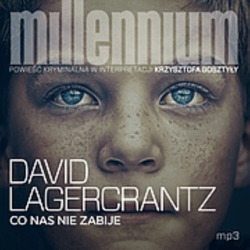Co nas nie zabije - audiobook - David Lagercrantz