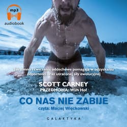 Co nas nie zabije - audiobook - Scott Carney