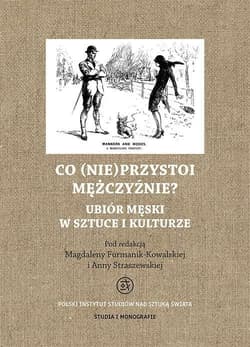Co (nie)przystoi mężczyźnie - Praca zbiorowa