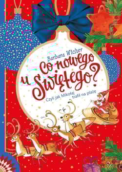 Co nowego u Świętego? Czyli jak Mikołaj trafił na plażę